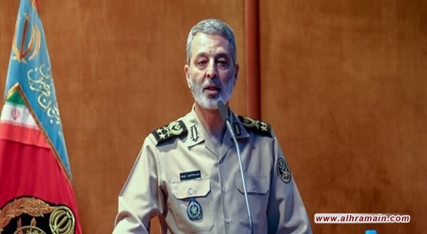 قائد الجيش الإيراني: السعودية وراء الأحداث الأخيرة في العراق