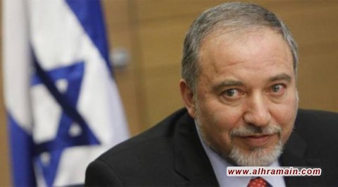 ليبرمان: تجديد العلاقات بين السعودية وإيران فشل للسياسة الخارجية الإسرائيلية وعلى نتنياهو التنحي جانباً