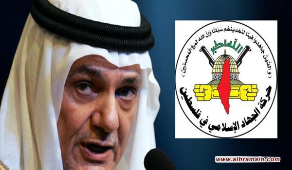 الجهاد الاسلامي في فلسطين تستنكر تصريحات الفيصل : اتهامات باطلة لا تخدم إلا الأجندة الصهيونية
