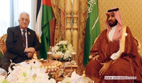 &laquo;بن سلمان&raquo; ضغط على &laquo;عباس&raquo; للتنازل عن الضفة ضمن صفقة القرن